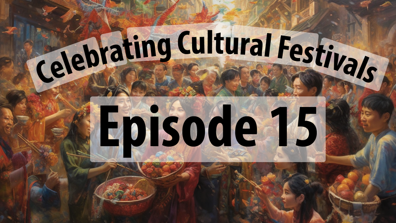 Celebrating Cultural Festivals