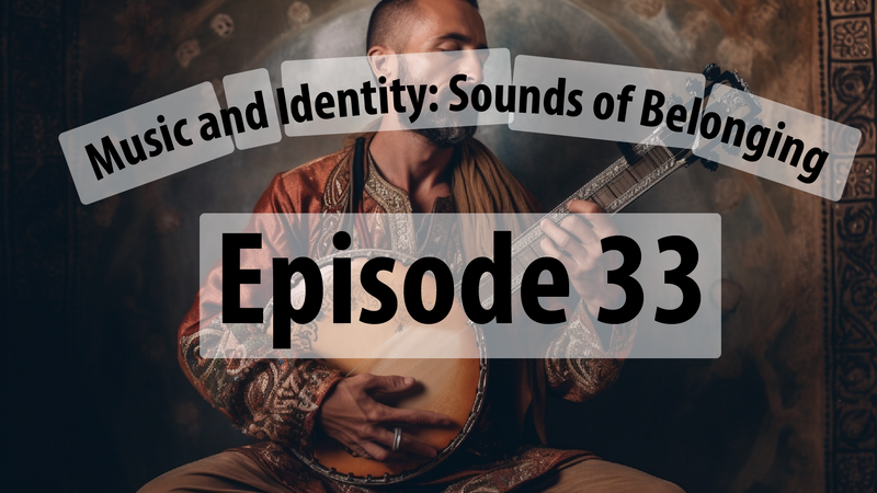 Music and Identity: Sounds of Belonging