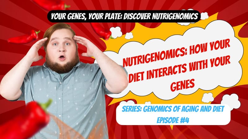 Nutrigenomics: How Your Diet Interacts with Your Genes