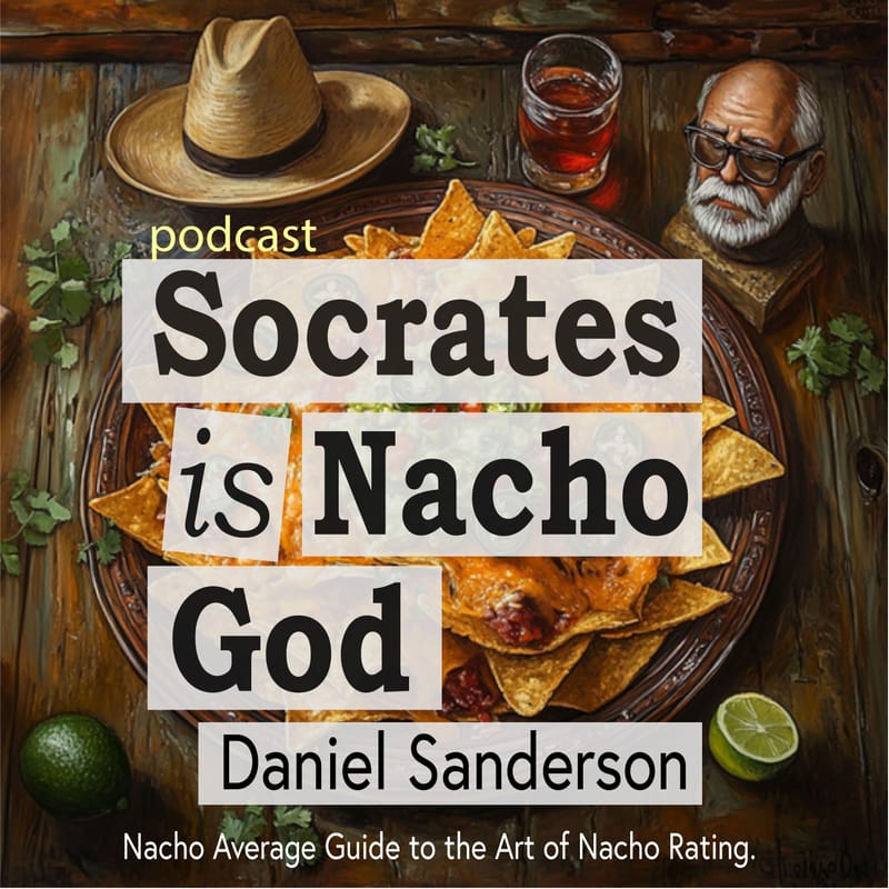 Socrates is Nacho God